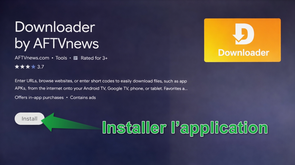 Installer l’application Downloader depuis le Google Play Store Android TV