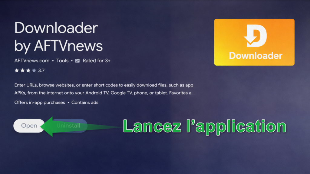 Ouvrir l’application Downloader après installation sur Android TV