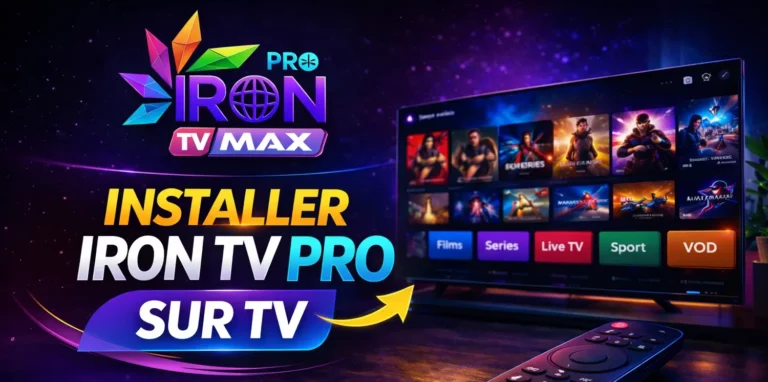 Comment installer Iron TV Pro sur Smart TV facilement avec l'application IPTV
