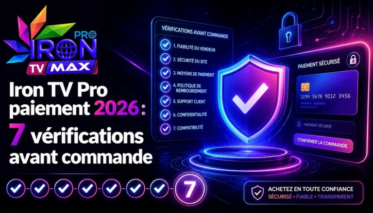 Image SEO pour Iron TV Pro paiement 2026 avec checklist de 7 vérifications avant commande, paiement sécurisé, bouclier de protection et logo Iron TV Pro Max.