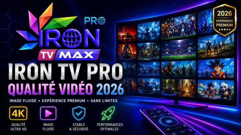 Iron TV Pro qualité vidéo 2026 avec image fluide, qualité 4K et expérience premium sur TV connectée