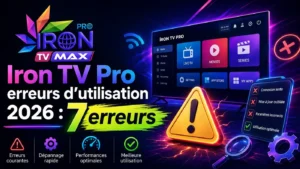 Image SEO Iron TV Pro erreurs utilisation 2026 avec logo Iron TV Max, écran TV, icône d’alerte et 7 erreurs à éviter.